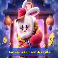 fortune rabbit sem depósito